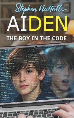 The Boy in the Code - Stephen Nuttall - cover