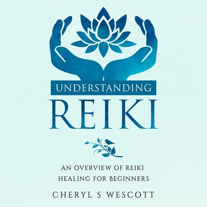 Understanding Reiki