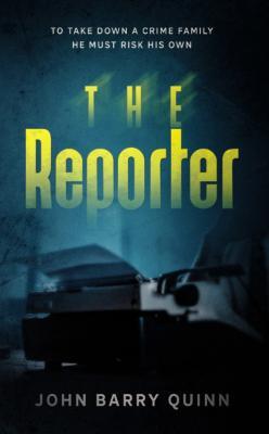 The Reporter - John Barry Quinn - cover