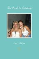 The Road to Serenity - Emily Aklan - cover