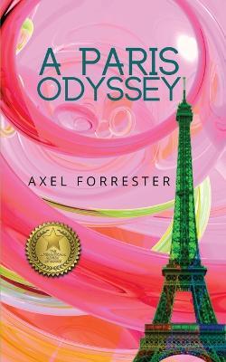 A Paris Odyssey - Axel Forrester - cover