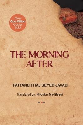 The Morning After - Fattaneh Haj Seyed Javadi - cover