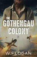 The Gothengau Colony - William Logan - cover