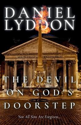 The Devil On God's Doorstep - Daniel Lyddon - cover
