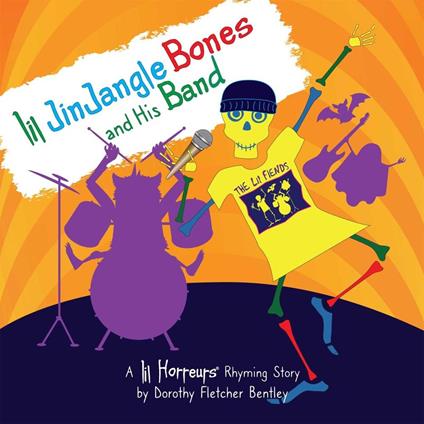 Lil JinJangle Bones and His Band - Dorothy Fletcher Bentley - ebook