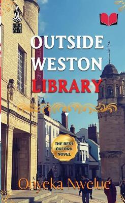 Outside Weston Library - Onyeka Nwelue - cover
