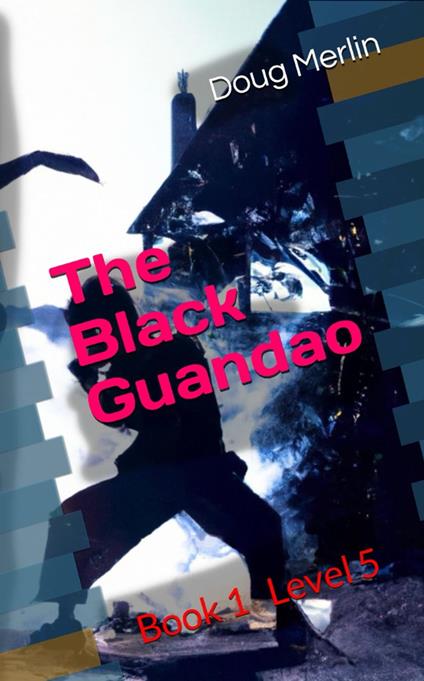 The Black Guandao - Doug Merlin - ebook