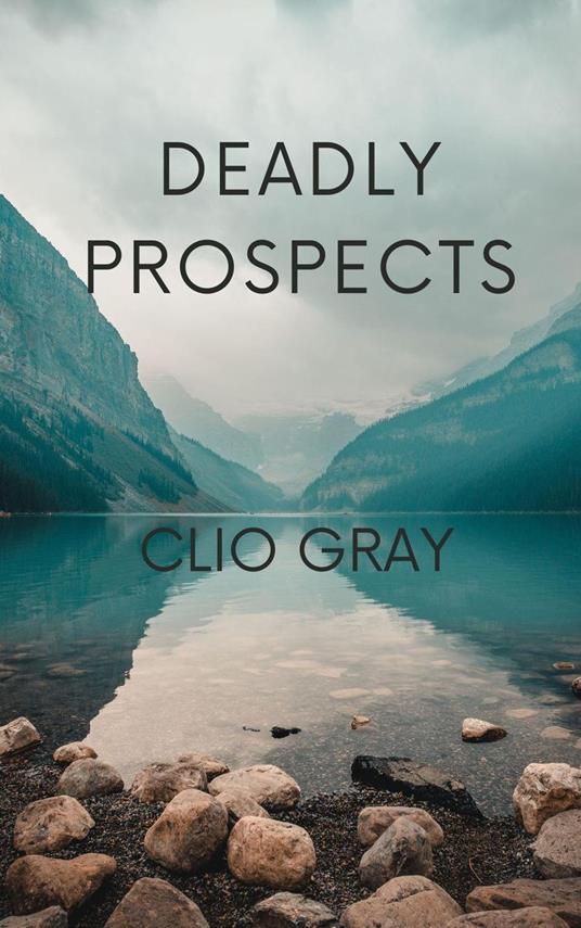 Deadly Prospects