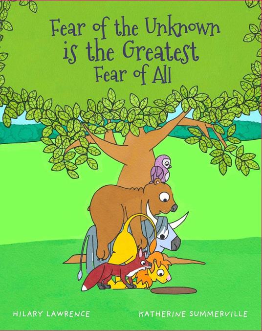 Fear of the Unknown is the Greatest Fear of All - Hilary Lawrence - ebook