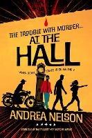 The Trouble With Murder... At The Halls
