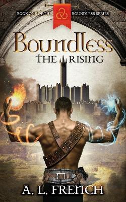 Boundless: The Rising - A L French - cover