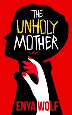 The Unholy Mother - Enya Wolf - cover