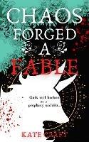 Chaos Forged a Fable - Kate Craft - cover