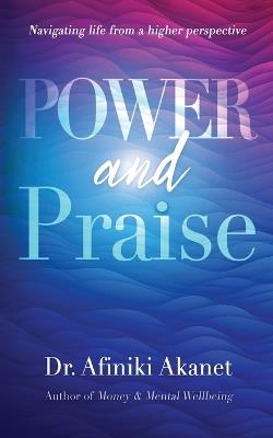 Power and Praise - Afiniki Akanet - cover