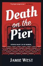 Death on the Pier: This delightfully theatrical murder mystery is perfect for fans of Richard Osman, Robert Thorogood and, of course, Agatha Christie!