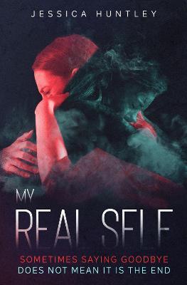 My Real Self: The final book in the page-turning psychological thriller "My...Self Series" - cover