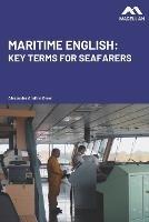 Maritime English: Key Terms for Seafarers - Alexander Arnfinn Olsen - cover