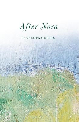 After Nora - Penelope Curtis - cover