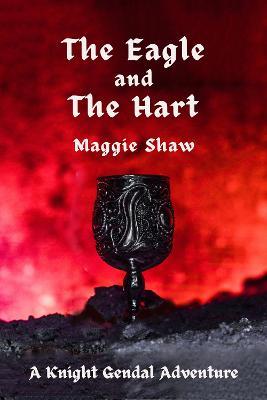 The Eagle and The Hart - Maggie Shaw - cover