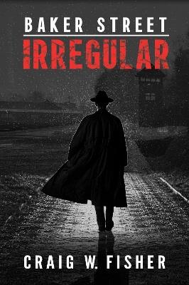 Baker Street Irregular - Craig W. Fisher - cover