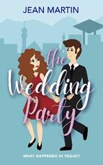 The Wedding Party: What Happened in Vegas?