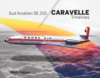 Sud Aviation Caravelle Timelines - Matt Falcus - cover