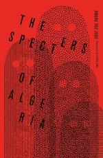 The Specters of Algeria