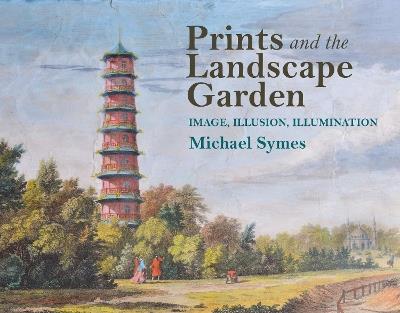 Prints and the Landscape Garden - Michael Symes - cover