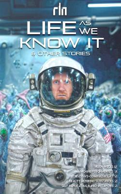 Life As We Know It, and other stories - rln - cover