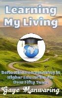 Learning My Living: Reflections on Teaching in Higher Education for Over Fifty Years