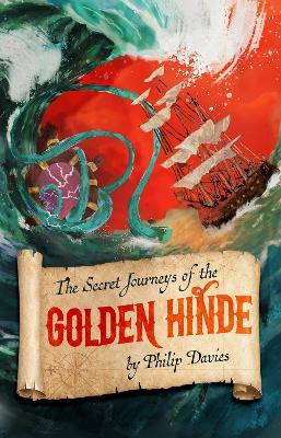 The Secret Journeys of the Golden Hinde: The Crown Protection Service - Philip Davies - cover