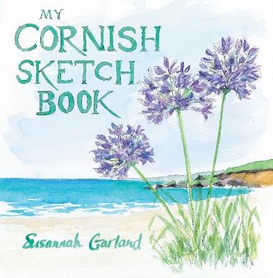 My Cornish Sketchbook - Susannah Garland - cover