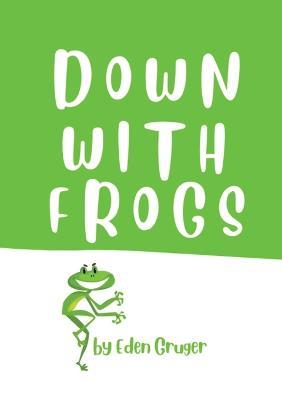 Down With Frogs - Eden Gruger - cover