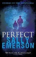 Perfect, Stories of the Impossible - Sally Emerson - cover