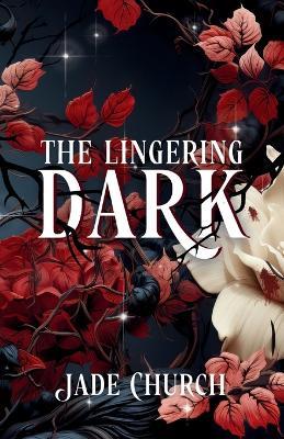 The Lingering Dark - Jade Church - cover