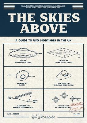 The Skies Above: A Guide To Ufo Sightings In The Uk - Andy McGrillen,Dan Zetterstrom - cover