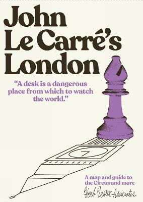 John Le Carre's London: A map and guide to the Circus and more - Herb Lester Associates - cover