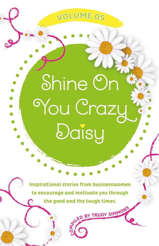 Shine On You Crazy Daisy - Volume 5