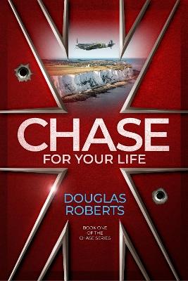 Chase For Your Life - Douglas Roberts - cover