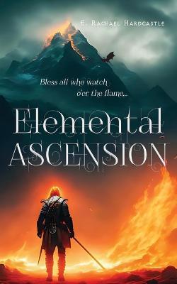 Elemental Ascension - E Rachael Hardcastle - cover