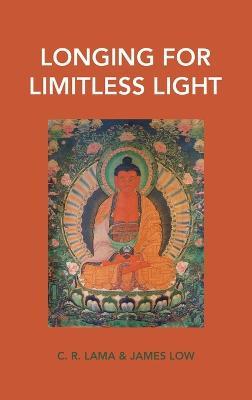 Longing for Limitless Light: Letting in the light of Buddha Amitabha's love - James Low - cover