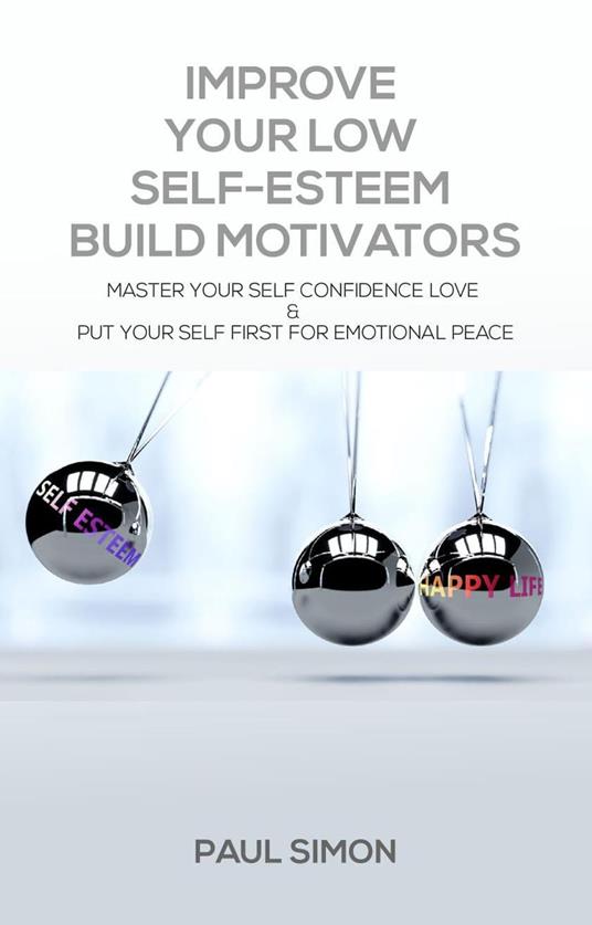 Improve Your Low Self-Esteem Build Motivators
