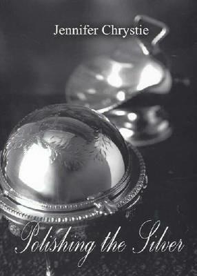Polishing the Silver - Jennifer Chrystie - cover