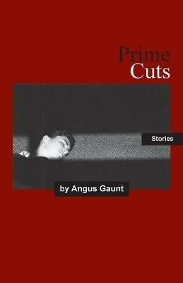Prime Cuts - Angus Gaunt - cover