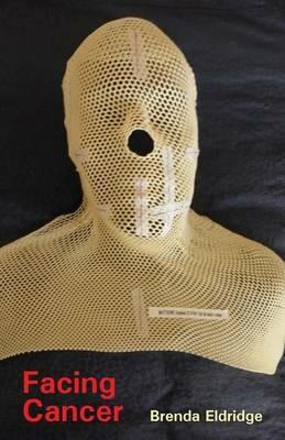 Facing Cancer - Brenda Eldridge - cover