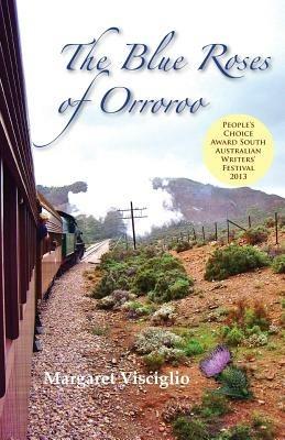 The Blue Roses of Orroroo - Margaret Visciglio - cover