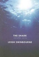 The Shark and Other Stories - Leigh Swinbourne - cover