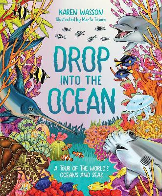 Drop into the Ocean: A Tour of the World's Oceans and Seas - Karen Wasson - cover