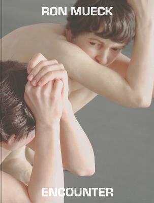 Ron Mueck: Encounter - cover
