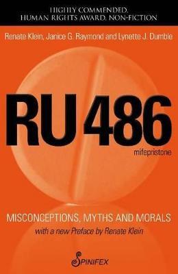 RU 486: Misconceptions, Myths and Morals - Klein Renate,Raymond Janice - cover